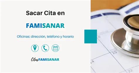 citas pac famisanar|Sacar Citas Famisanar 【 Teléfono, en Línea y App